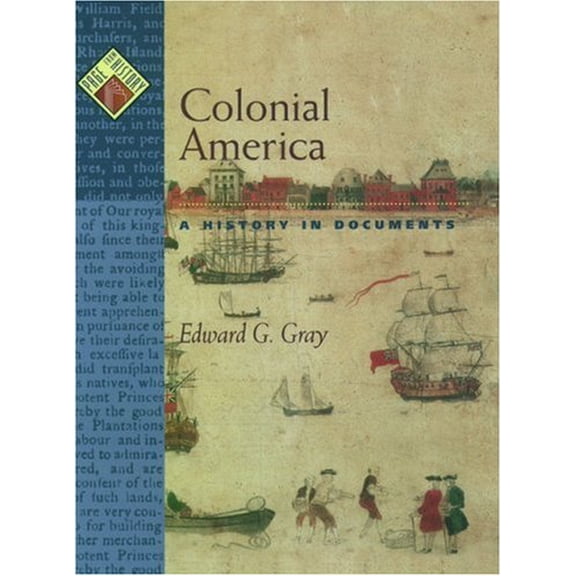 Pre-Owned Colonial America: A History in Documents (Pages from History), 9780195137477, 0195137477, Hardcover,