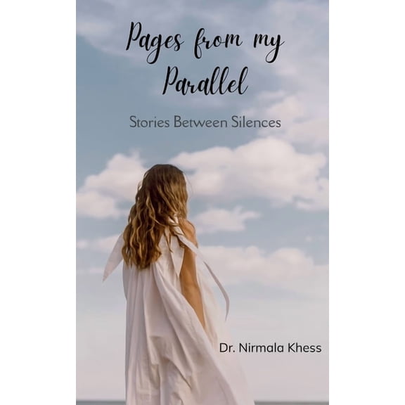 Pages from my Parallel Stories between Silences, (Paperback)