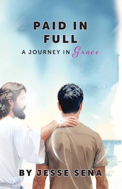 Paid in Full: A Journey in Grace, (Paperback)