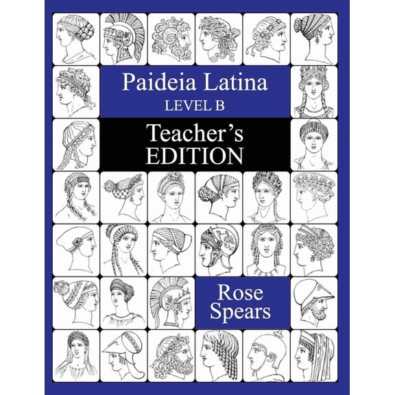 Paideia Latina Paideia Latina, Level B: Teacher's Edition, Book 2, (Paperback)