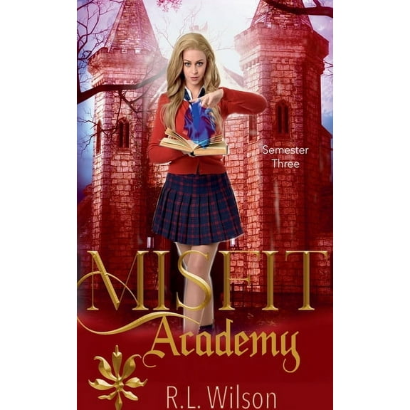 Paige Storm Misfit Academy: Semester Three, Book 3, (Paperback)