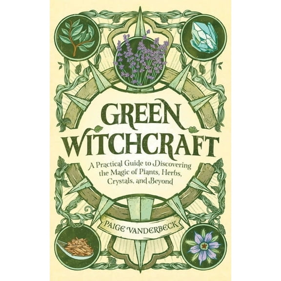 Paige Vanderbeck: Green Witchcraft, Book 1 (Paperback)