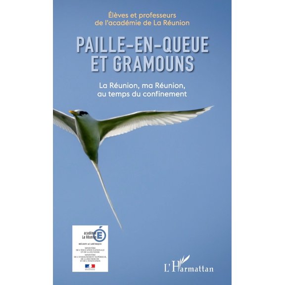 Paille-en-queue et gramouns: La Runion, ma Runion, au temps du confinement, (Paperback)