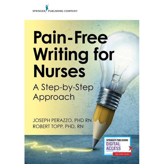 Pain-Free Writing for Nurses: A Step-by-Step Guide, (Paperback)