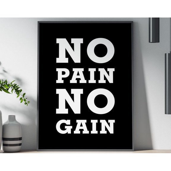 No Pain No Gain Poster, Poster Print, Wall Decor, No Pain No Gain, Motivational, Inspirational, Quotes, Typography Wall Art, Modern Wall Decor, 12x18 UNFRAMED