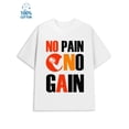 thumbnail image 1 of No Pain No Gain for men funny humor 180G 100% Cotton white sixty years old work Unique Design Unisex Shirt Graphic Tee tshirts Unique Design Unisex Shirt Cotton tshirts, 1 of 7