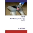 thumbnail image 1 of Pain Management - Quo Vadis? (Paperback), 1 of 1
