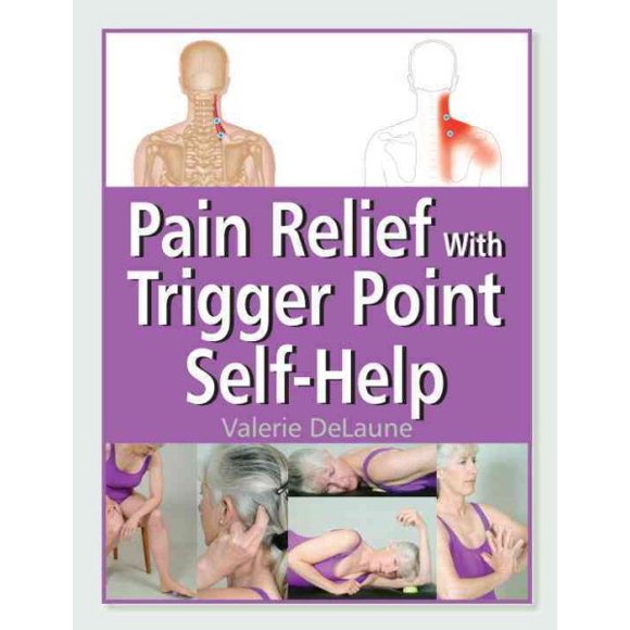 Pain Relief with Trigger Point Self-Help (Paperback)