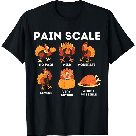 Pain Scale Turkey Fall Nurse Thanksgiving T-Shirt - Walmart.com
