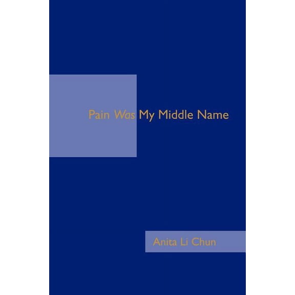 Pain Was My Middle Name, (Paperback)