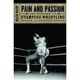 Pain and Passion The History of Stampede Wrestling