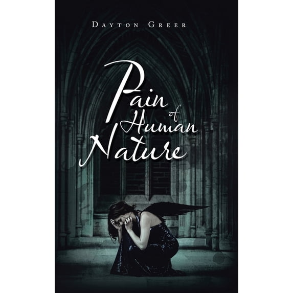 Pain of Human Nature (Hardcover)