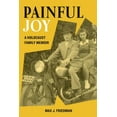 thumbnail image 1 of Pre-Owned Painful Joy: A Holocaust Family Memoir (Paperback) by Max J Friedman, 1 of 1