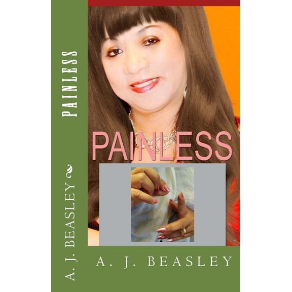 Painless Paperback 1505313775 9781505313772 Mrs. A J Beasley
