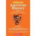 thumbnail image 1 of Pre-Owned Painless American History (Paperback) 0764142313 9780764142314, 1 of 1