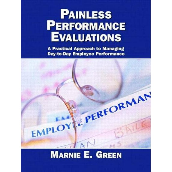 Pre-Owned Painless Performance Evaluations (Paperback) 0131706756 9780131706750