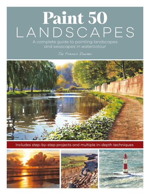 Paint 50 Landscapes: Complete Watercolour Guide with Step-by-Step Techniques
