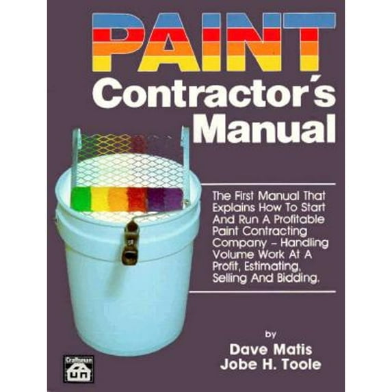 Pre-Owned Paint Contractor's Manual (Paperback) 0910460469 9780910460460