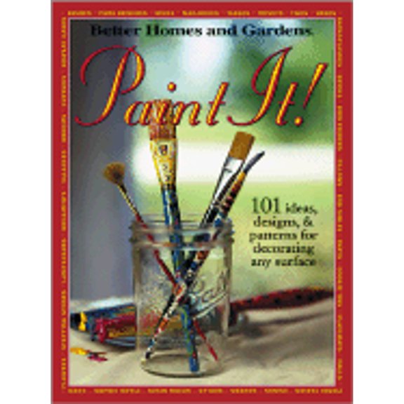 Pre-Owned Paint It!: 101 Ideas, Designs and Patterns for Decorating Any Surface (Paperback) by Carol Field Dahlstrom