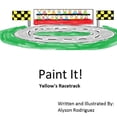 thumbnail image 1 of Paint It! Paint It!: Yellow's Racetrack, Book 4, (Paperback), 1 of 1