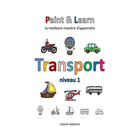 Paint & Learn: Transport (niveau 1) (Paperback)