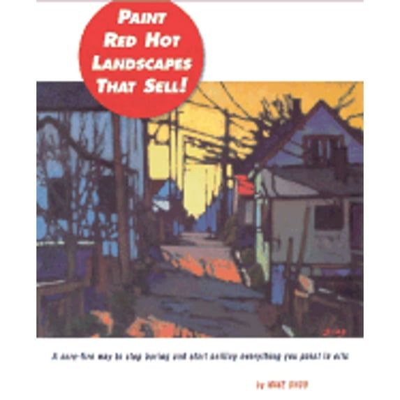Paint Red Hot Landscapes That Sell! (Hardcover) by Mike Svob