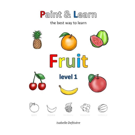 Paint & Learn: Fruits (level 1), (Paperback)