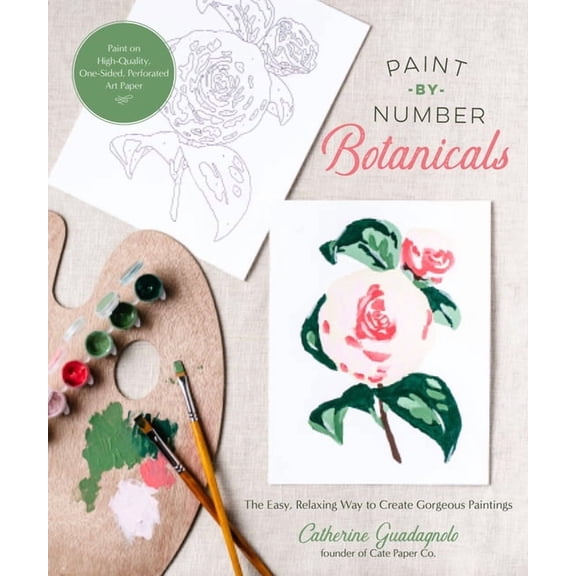 Paint-By-Number Botanicals: The Easy, Relaxing Way to Create Gorgeous Paintings, (Paperback)