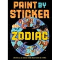 thumbnail image 1 of Pre-Owned Paint by Sticker Paint by Sticker: Zodiac: Create All 12 Zodiac Signs One Sticker at a Time, (Paperback), 1 of 1