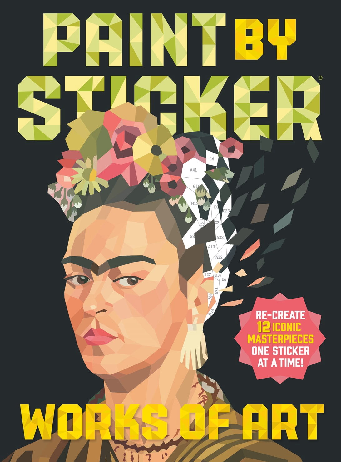 Paint by Sticker: Works of Art: Re-create 12 Iconic Masterpieces One ...
