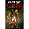 thumbnail image 1 of Pre-Owned Paint the Toon Red (AnimÃ¦tropolis) Paperback, 1 of 1