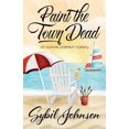 thumbnail image 1 of Paint the Town Dead (Paperback), 1 of 1