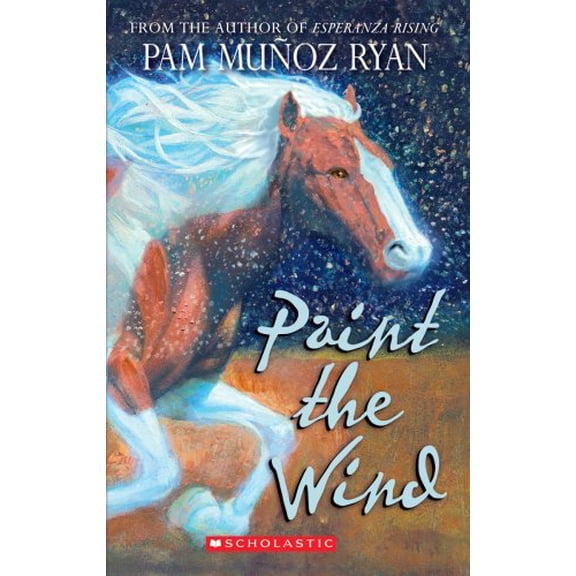 Pre-Owned Paint the Wind (Scholastic Gold) (Paperback) 054510176X 9780545101769