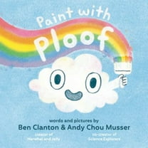 Pre-Owned Paint with Ploof (Hardcover) 1774881942 9781774881941