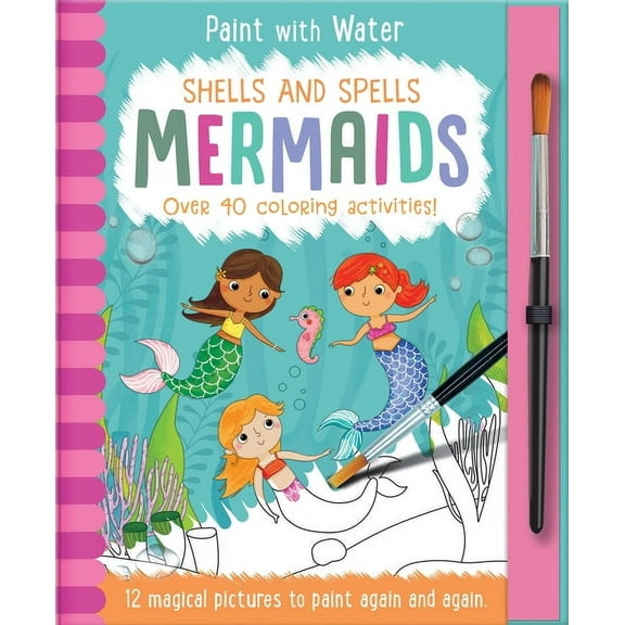 Paint with Water Shells and Spells - Mermaids, (Paperback)