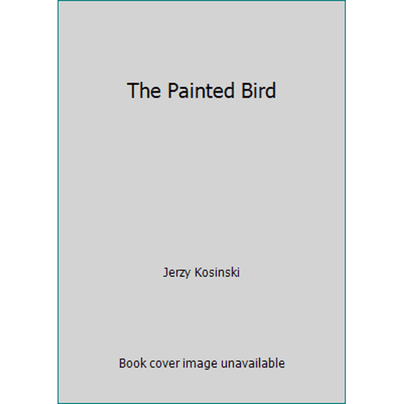 Pre-Owned The Painted Bird (Unknown) 0553236318 9780553236316