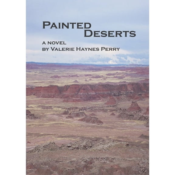 Painted Deserts, (Paperback)