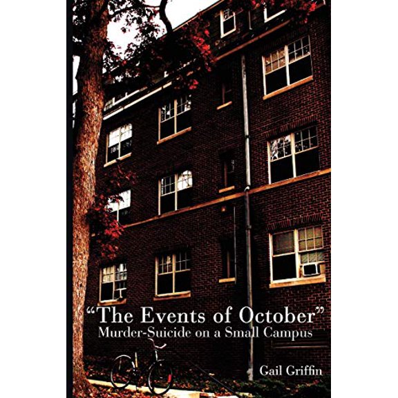 Pre-Owned The Events of October: Murder-Suicide on a Small Campus (Paperback) 0814334725 9780814334720