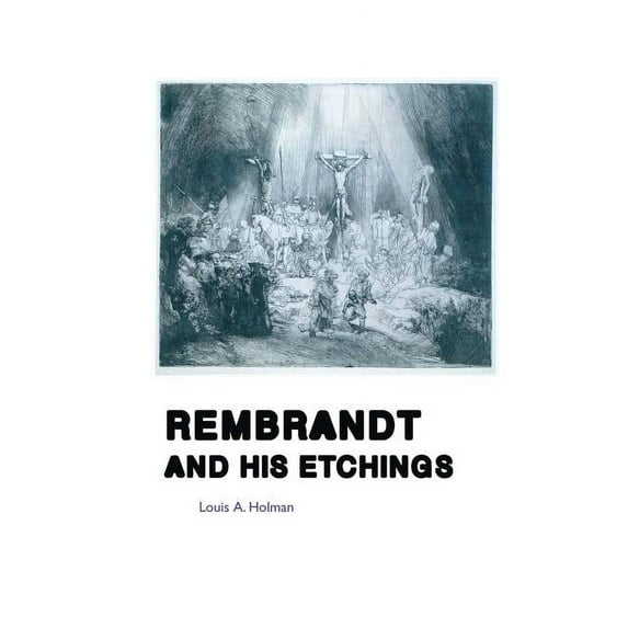 Painters: Rembrandt and His Etchings (Paperback)