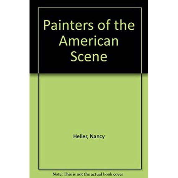 Pre-Owned Painters of the American Scene (Hardcover) 0883656590 9780883656594