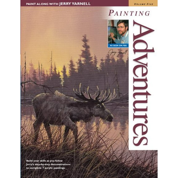 Pre-Owned Paint Along with Jerry Yarnell Volume Five - Painting Adventures (Paperback) 1581803192 9781581803198