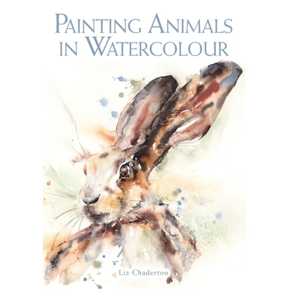 Painting Animals in Watercolour (Paperback)