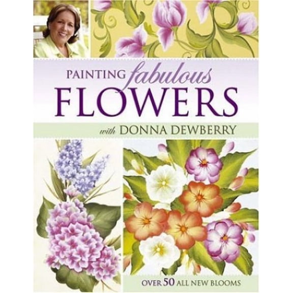 Pre-Owned Painting Fabulous Flowers with Donna Dewberry