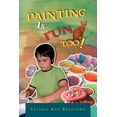 thumbnail image 1 of Painting Is Fun Too!: How to Paint Activities, (Paperback), 1 of 1