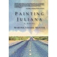 thumbnail image 1 of Painting Juliana : A Novel (Hardcover), 1 of 1