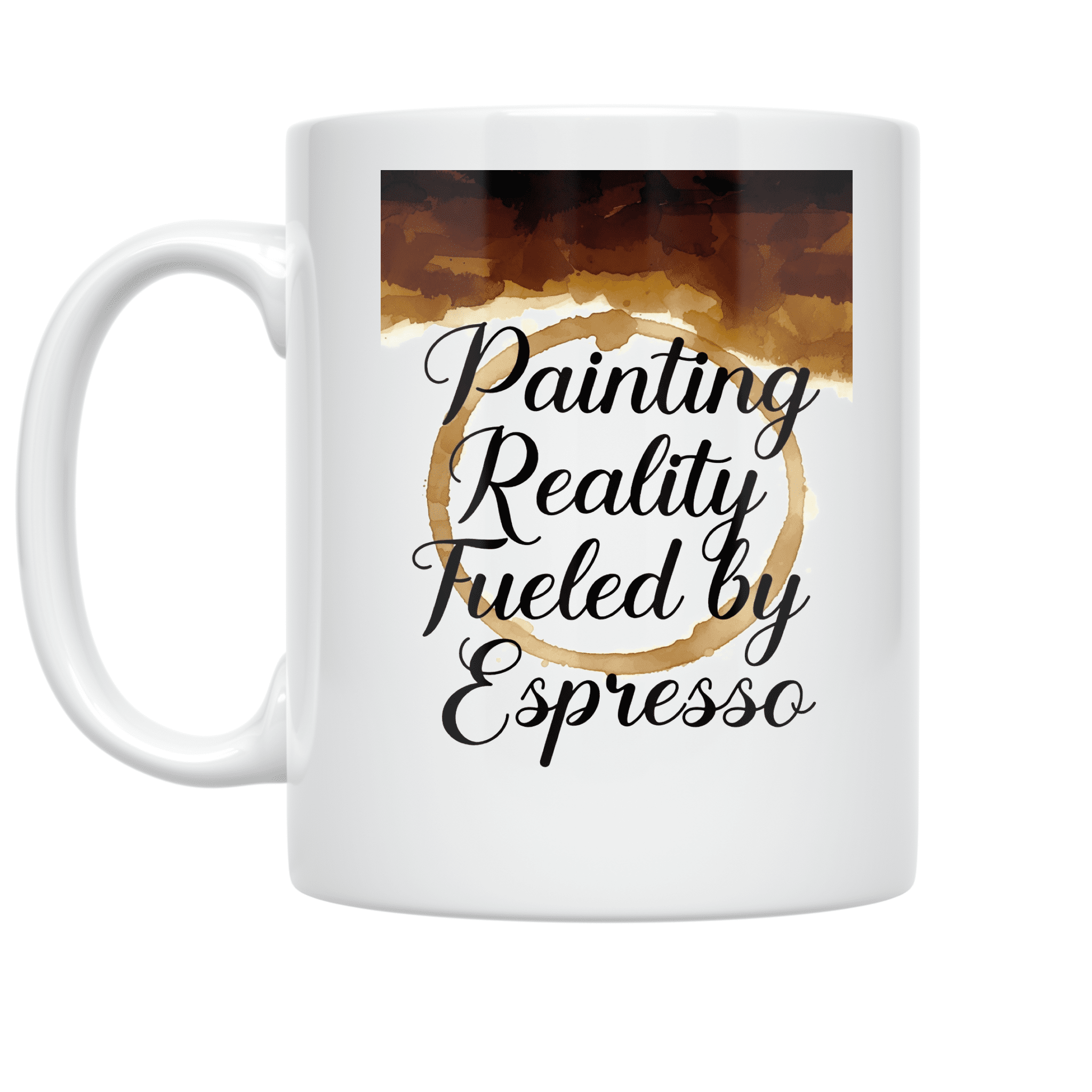 Painting Reality Fueled by Espresso - Art Enthusiast - 11 oz Ceramic Coffee Mug