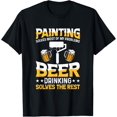 Painting Solves Most Of My Problems Painting Painter TShirt