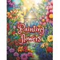 thumbnail image 1 of Painting flowers: Painting flowers (Paperback) by Ye Won Ko, 1 of 1