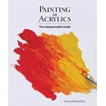thumbnail image 1 of Pre-Owned Painting in Acrylics: The Indispensable Guide Hardcover, 1 of 1