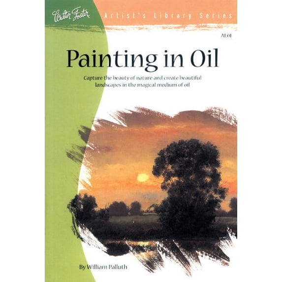Pre-Owned Painting in Oil (Artist's Library series #01) (Paperback) 0929261011 9780929261010